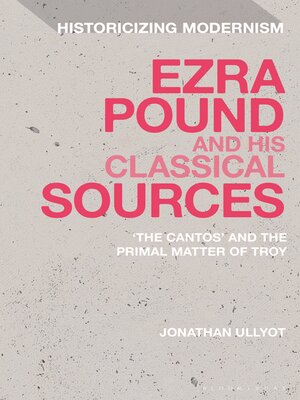 cover image of Ezra Pound and His Classical Sources